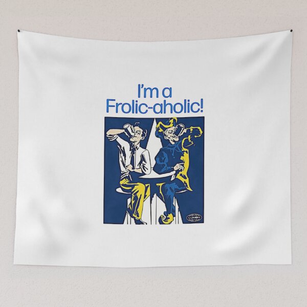 Item preview, I'm a Frolic Aholic Severance Lumon Break Room Poster designed and sold by shenitasarkisi.
