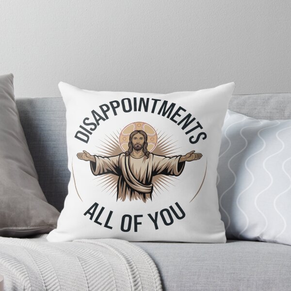 Item preview, Disappointments All of You, Jesus Humor designed and sold by ChristianLife.