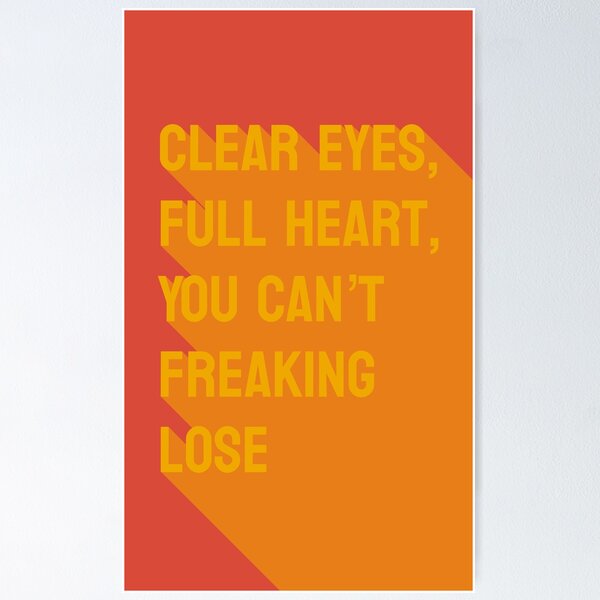 Item preview, Clear Eyes Full Heart You Can't Freaking Lose designed and sold by genandtonicart.