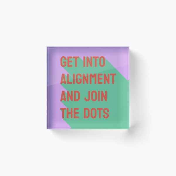 Item preview, Get into alignment and join the dots designed and sold by genandtonicart.
