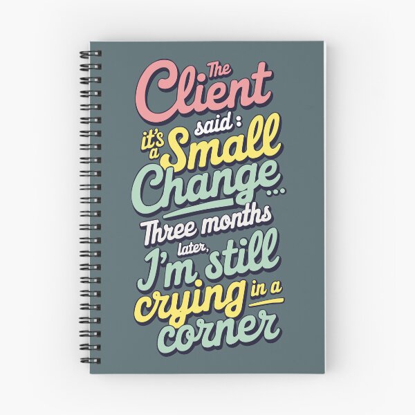 Item preview, Code, clients, and endless changes: the programmer's life. designed and sold by Dizartico.
