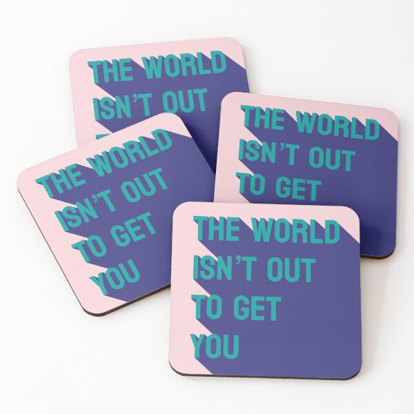 Item preview, The world isn't out to get you designed and sold by genandtonicart.