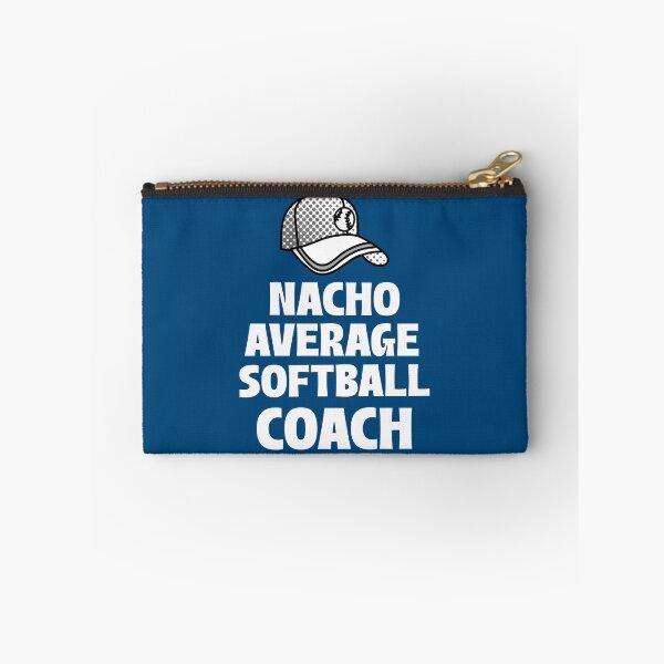 Item preview, Nacho Average Softball Coach designed and sold by 87-Aesthetics.