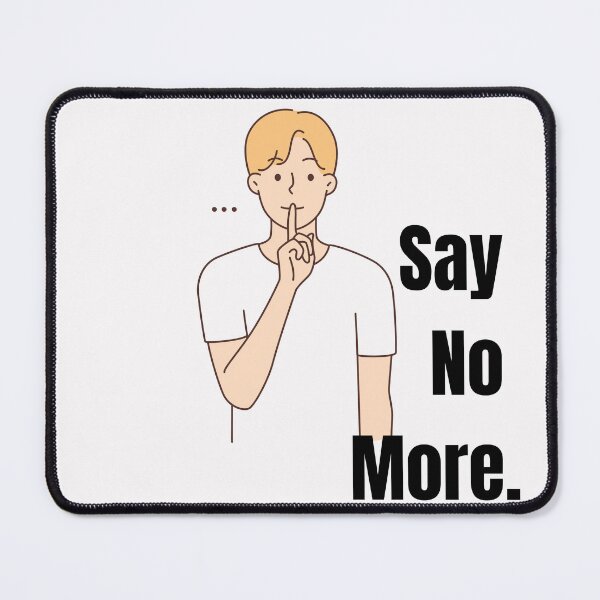 Item preview, "Silence with Style: Say No More" designed and sold by LocaTee.