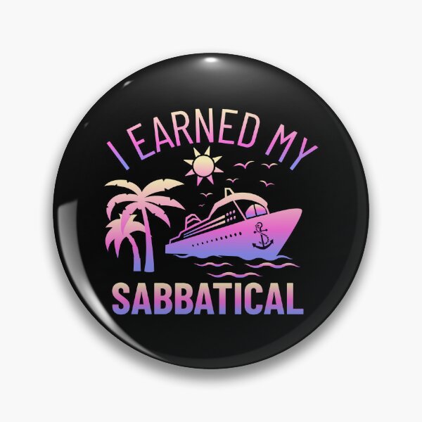 Item preview, I Earned My Sabbatical | Faculty Study Leave Humor | Sabbatical Academic Leave | Professor Sabbatical | Funny Sabbatical | Sabbatical Humor | Tenure designed and sold by jadedscientist.