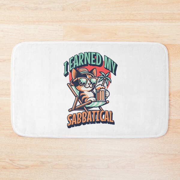 Item preview, I Earned My Sabbatical | Faculty Study Leave Humor | Sabbatical Academic Leave | Funny Sabbatical | Sabbatical Humor | Tenure designed and sold by jadedscientist.