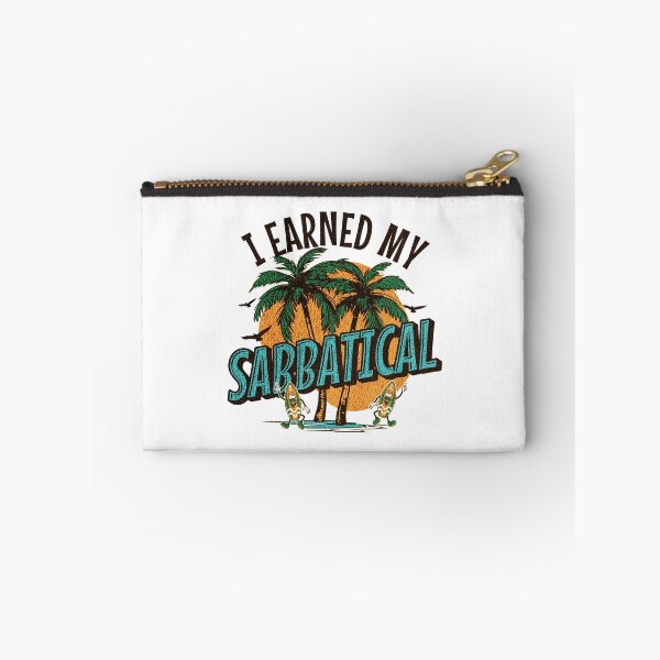 Item preview, I Earned My Sabbatical | Sabbatical Academic Leave | Faculty Study Leave Humor | Funny Sabbatical | Sabbatical Humor | Tenure designed and sold by jadedscientist.