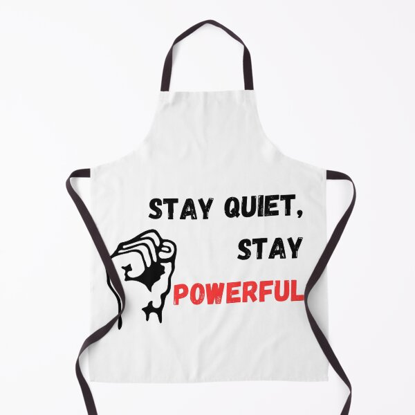 Item preview, stay silent, stay powerful designed and sold by LocaTee.