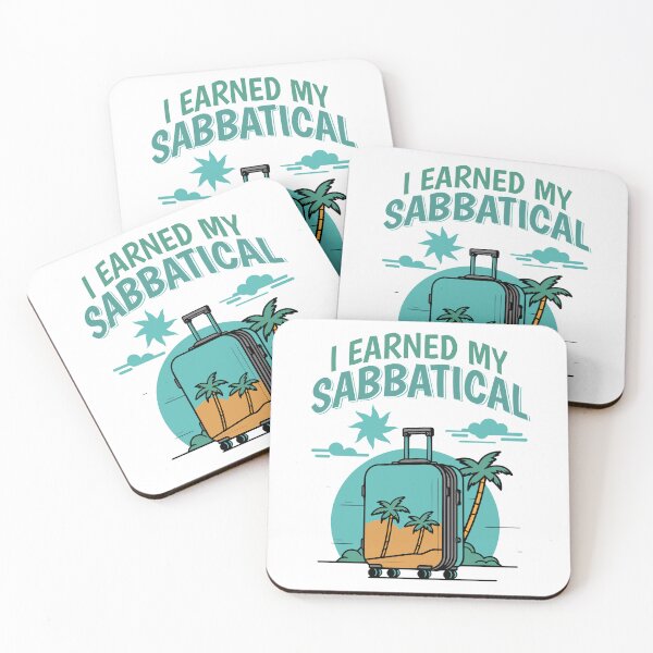 Item preview, I Earned My Sabbatical | Sabbatical Academic Leave | Faculty Study Leave Humor | Funny Sabbatical | Funny Academic | Tenure designed and sold by jadedscientist.