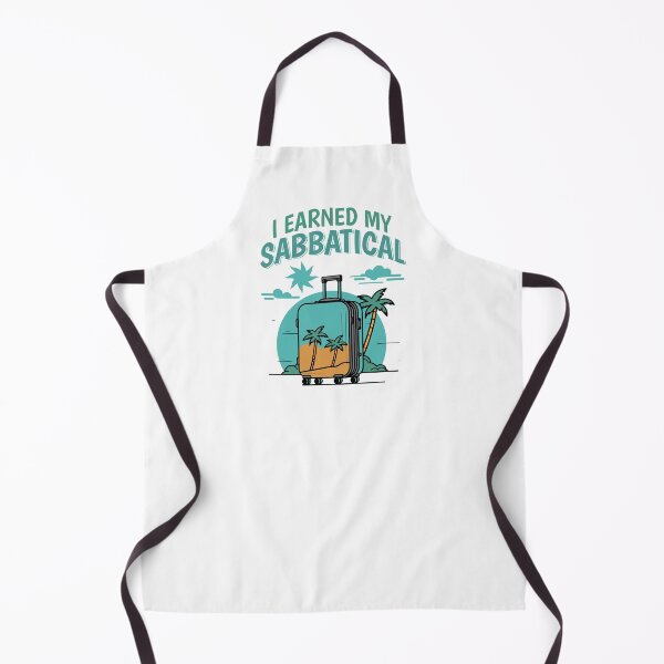 Item preview, I Earned My Sabbatical | Sabbatical Academic Leave | Faculty Study Leave Humor | Funny Sabbatical | Funny Academic | Tenure designed and sold by jadedscientist.