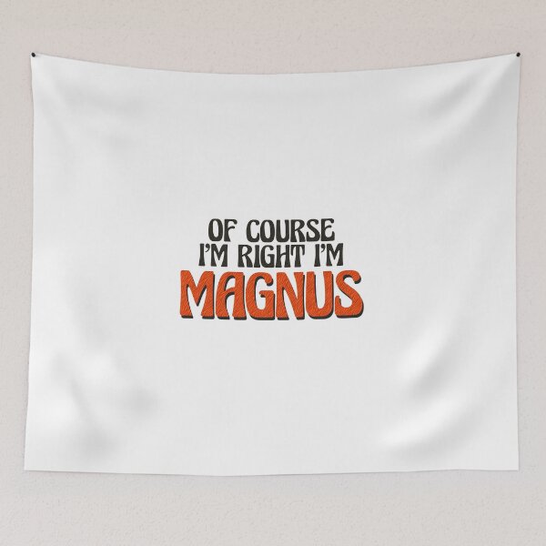Item preview, Of Course I'm Right I'm Magnus designed and sold by Watsonarts.