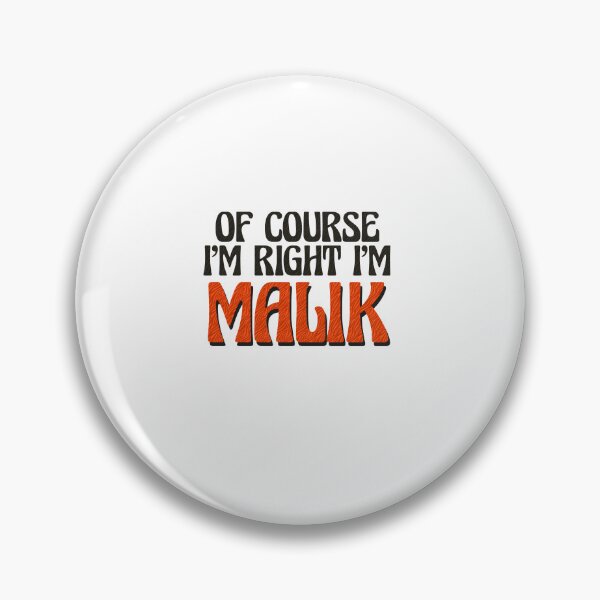 Item preview, Of Course I'm Right I'm Malik designed and sold by Watsonarts.