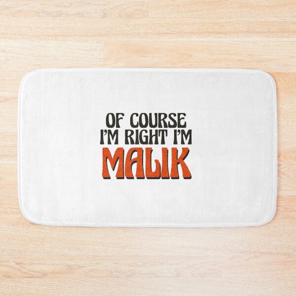 Item preview, Of Course I'm Right I'm Malik designed and sold by Watsonarts.
