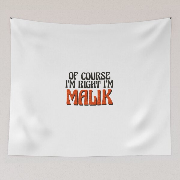 Item preview, Of Course I'm Right I'm Malik designed and sold by Watsonarts.