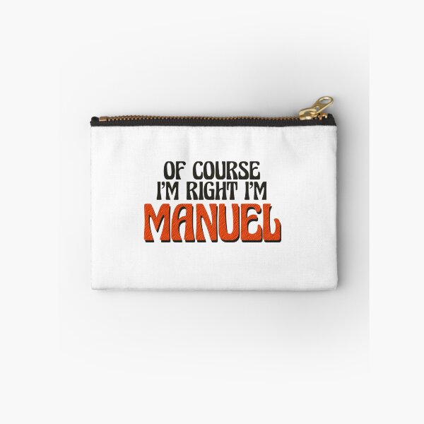 Item preview, Of Course I'm Right I'm Manuel designed and sold by Watsonarts.