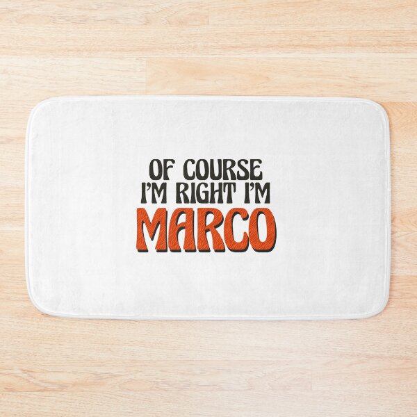 Item preview, Of Course I'm Right I'm Marco designed and sold by Watsonarts.