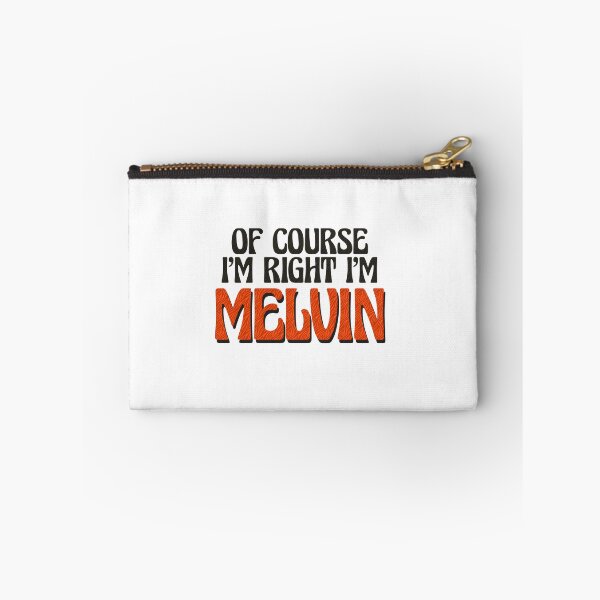 Item preview, Of Course I'm Right I'm Melvin designed and sold by Watsonarts.