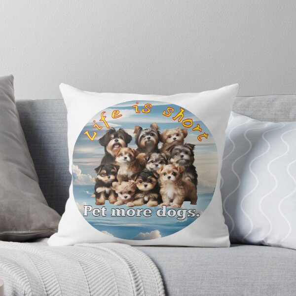Item preview,   Life is short… Pet more dogs designed and sold by MTeesGA.