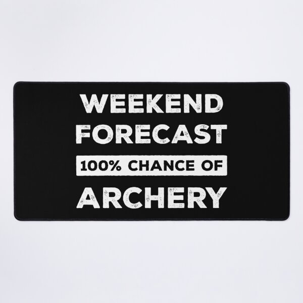 Item preview, Weekend Forecast 100% Chance Of Archery Funny designed and sold by RareBunny.