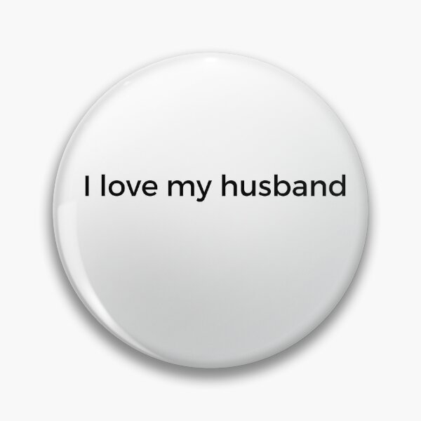 Item preview, I love my husband  designed and sold by daughter1love.