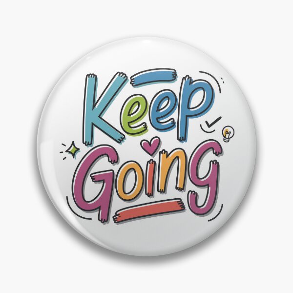 Item preview, Keep Going - Cute Motivational Quotes designed and sold by RiceArtShop.