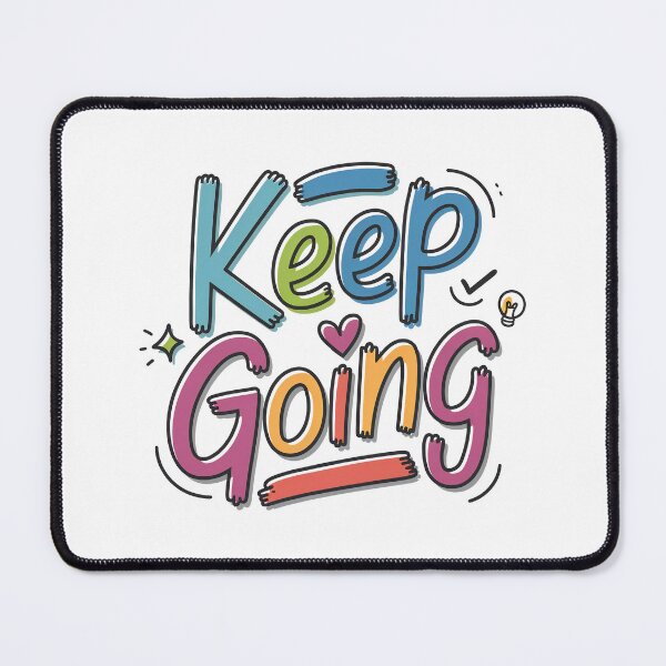 Item preview, Keep Going - Cute Motivational Quotes designed and sold by RiceArtShop.
