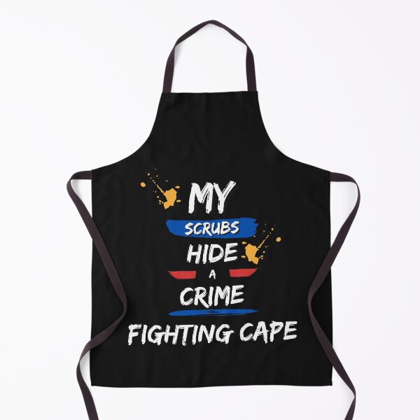 Item preview, Forensic Nurse Shirt – "My Scrubs Hide A Crime-Fighting Cape" – Funny Nursing designed and sold by CuteDesignables.