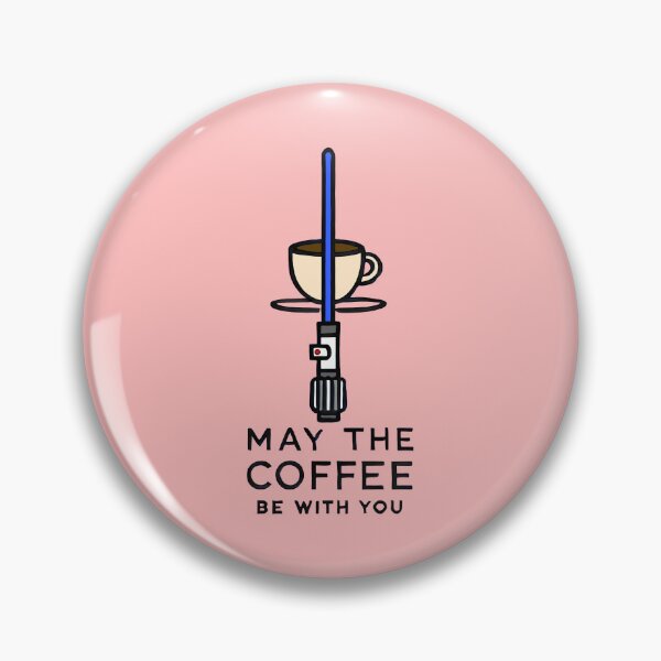 Item preview, May the Coffee Be With You ☕⚔️ Blue Edition designed and sold by TSQ.