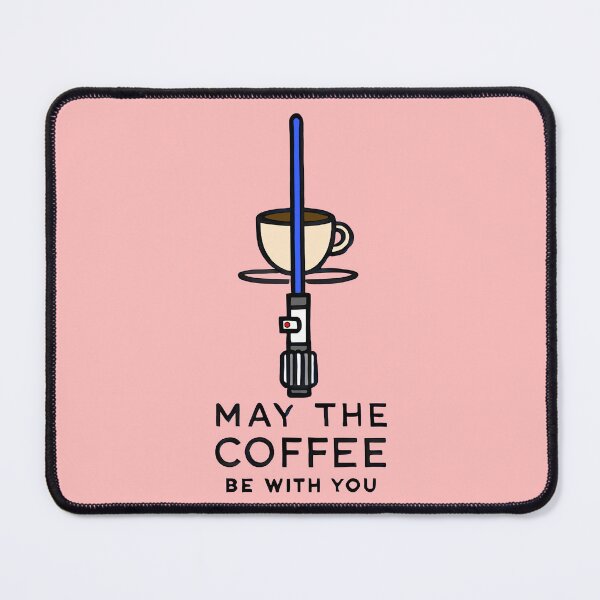 Item preview, May the Coffee Be With You ☕⚔️ Blue Edition designed and sold by TSQ.