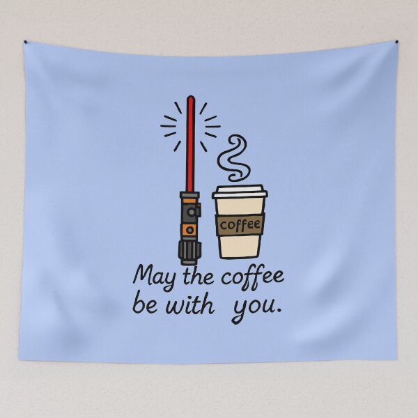 Item preview, May the Coffee Be With You ☕⚔️ Red Edition designed and sold by TSQ.