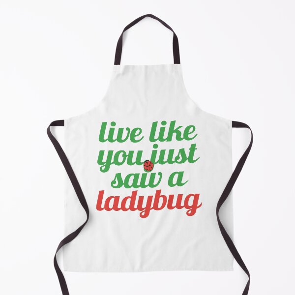 Item preview, Live Like You Just Saw a Ladybug designed and sold by MoePark.