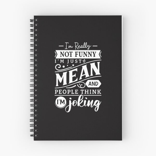 Item preview, I'm Not Funny, I'm Just Mean and People Think I'm Joking | Funny Sarcasm Quote designed and sold by mahsanart.