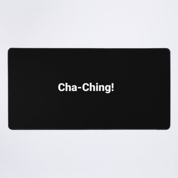 Item preview, Cha-Ching! designed and sold by Text-based T-Shirts and Gifts.