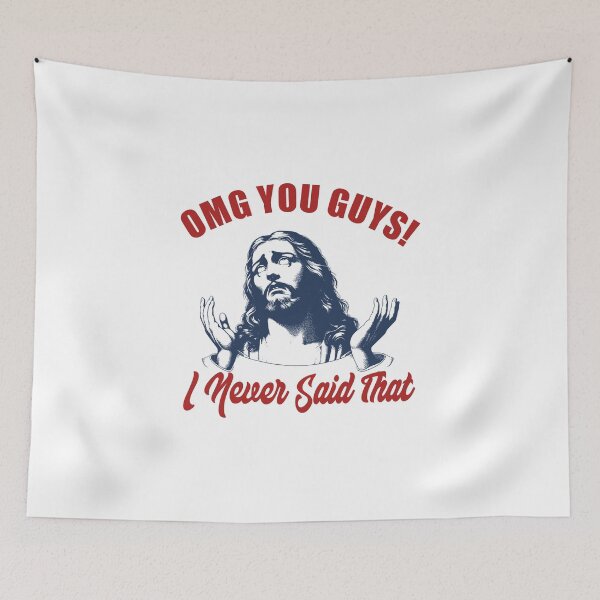 Item preview, OMG You Guys! I Never Said That - Funny Jesus Meme Vintage Christian Art, funny christian, jesus meme, funny jesus designed and sold by YOBOHO11.