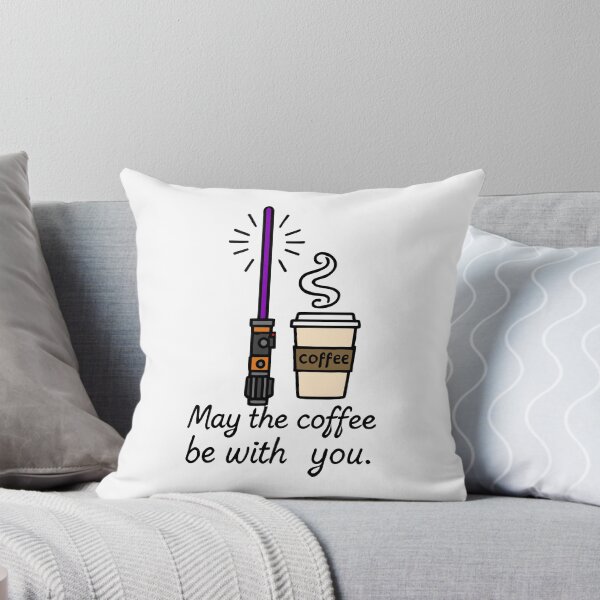Item preview, May the Coffee Be With You designed and sold by TSQ.