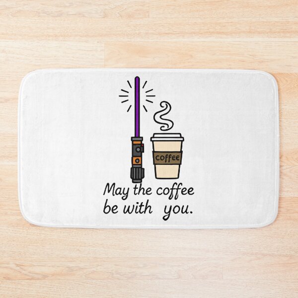 Item preview, May the Coffee Be With You designed and sold by TSQ.