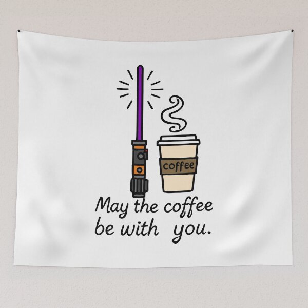Item preview, May the Coffee Be With You designed and sold by TSQ.
