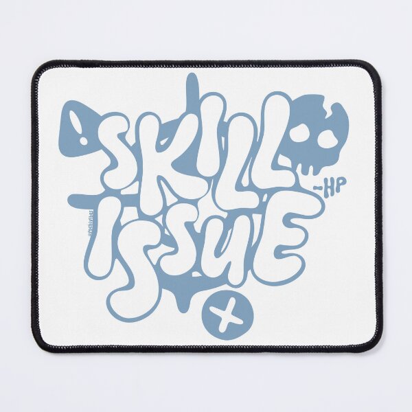 Item preview, Skill Issue designed and sold by Pochi Vibes.
