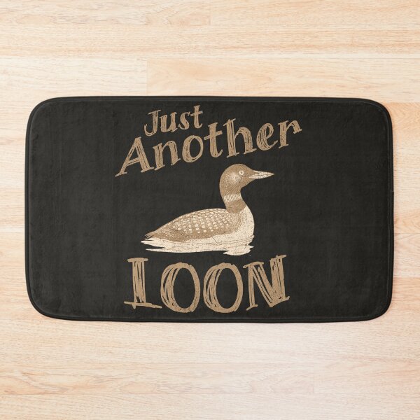 Item preview, Just Another Loon designed and sold by donwillisjrart.