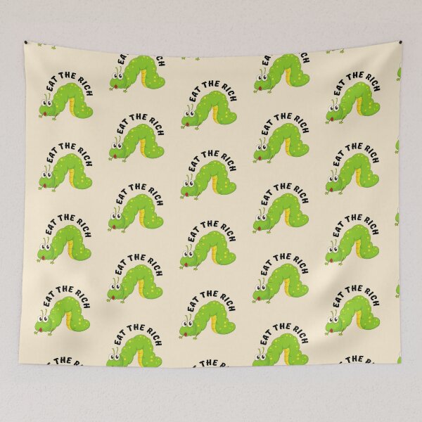 Item preview, Eat The Rich, Hungry Caterpillar designed and sold by Fanverse Merchandise.