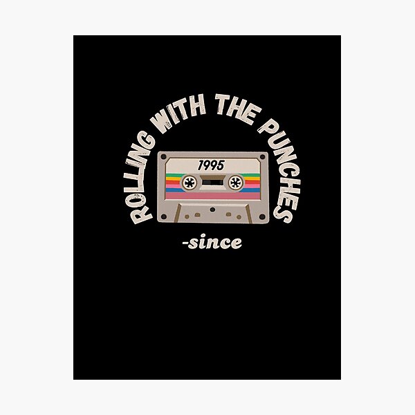 Item preview, Rolling With The Punches Since 1995 designed and sold by The-Directory.