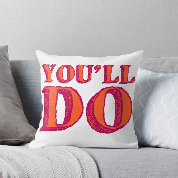 Item preview, You'll Do designed and sold by IKDG.