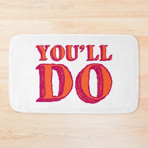 Item preview, You'll Do designed and sold by IKDG.
