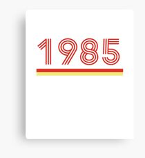 1985 Canvas Print