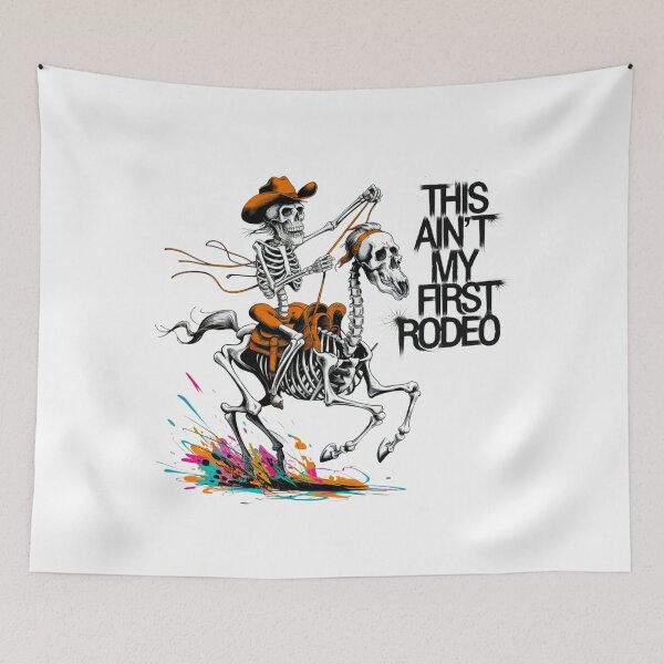 Item preview, Not my first rodeo, rodeo, skeleton, cowboy, funnyfits70, Humor, Funny, retro, vintage designed and sold by FunnyFits70.