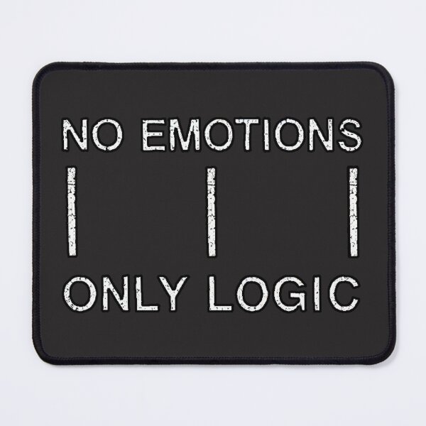 Item preview, No Emotions, Only Logic - 01 designed and sold by IskandarDesigns.