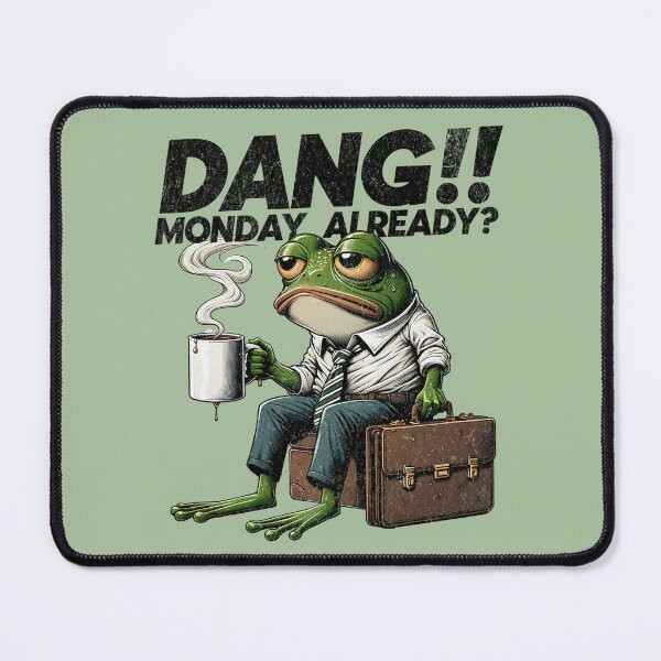 Item preview, Dang - Monday Already - Office Joke designed and sold by AwesomeBeyondLimits.