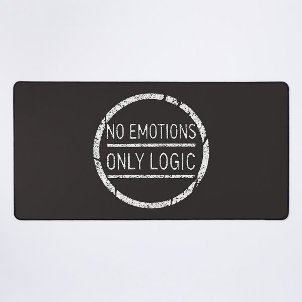 Item preview, No Emotions, Only Logic - 02 designed and sold by IskandarDesigns.