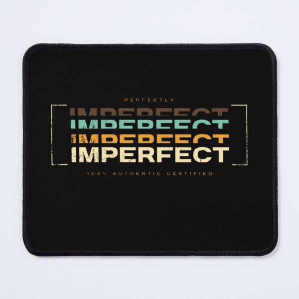 Item preview, Perfectly Imperfect designed and sold by BumbleChynxBee.