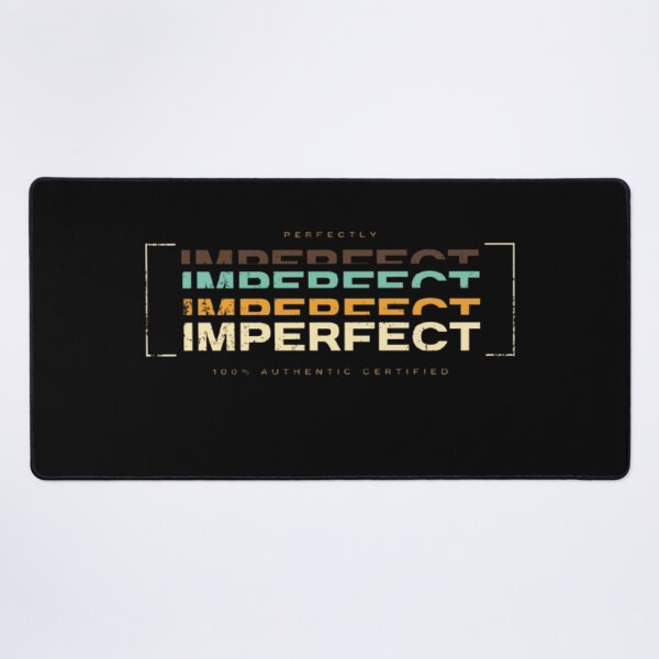 Item preview, Perfectly Imperfect designed and sold by BumbleChynxBee.